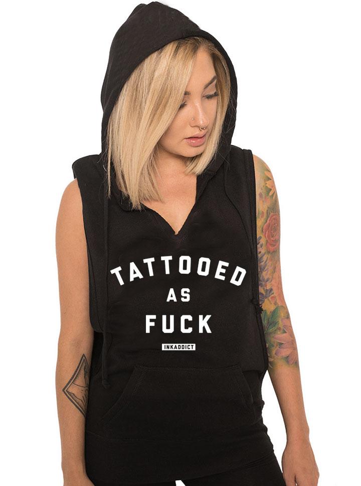 Women&#39;s Tattooed As Fuck Sleeveless Hoodie