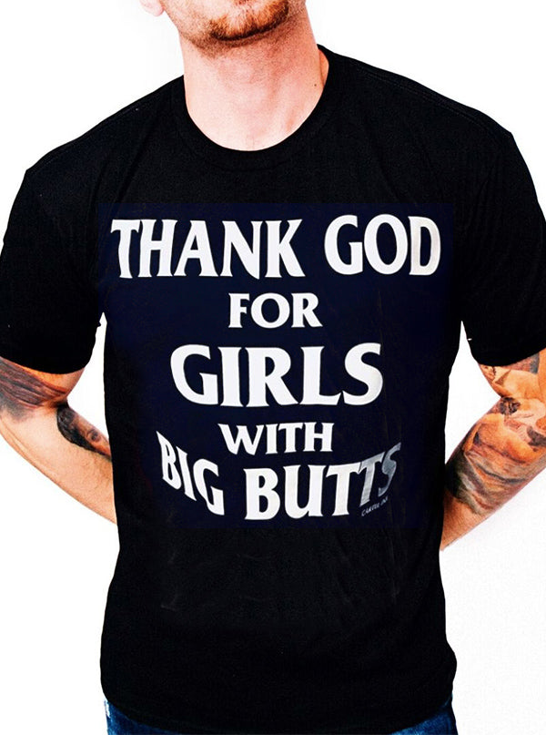 Men&#39;s Thank God for Girls with Big Butts Tee