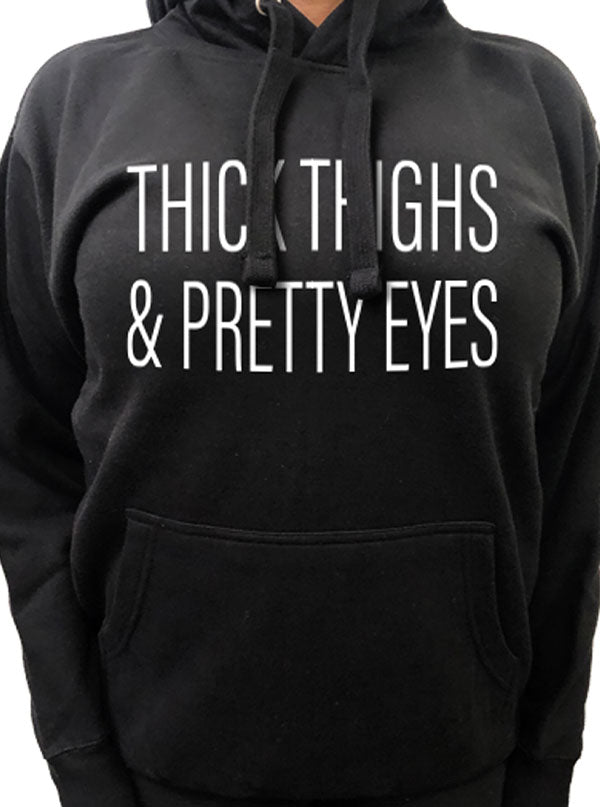 Women&#39;s Thick Thighs Pretty Eyes Hoodie
