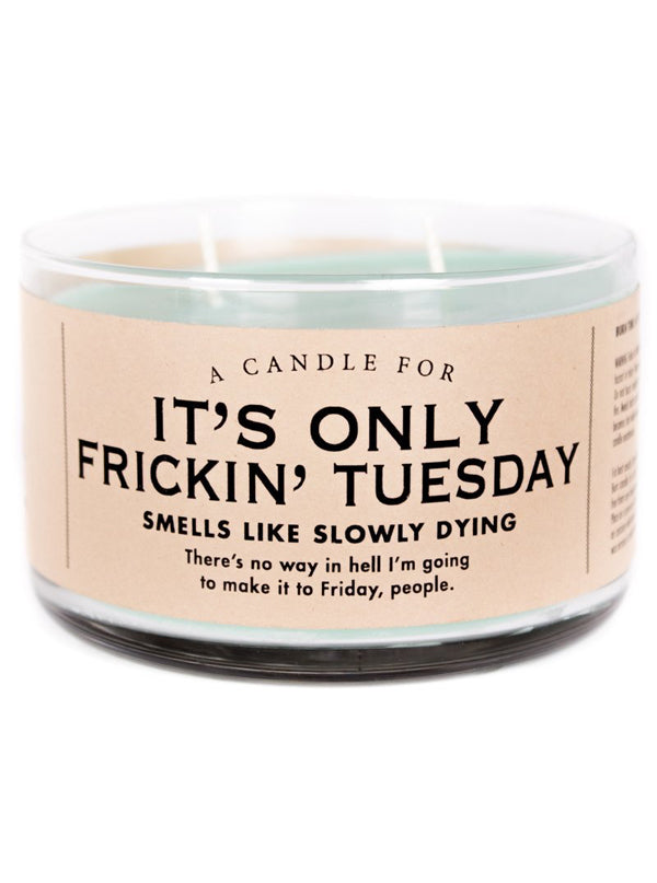 Frickin Tuesday Candle