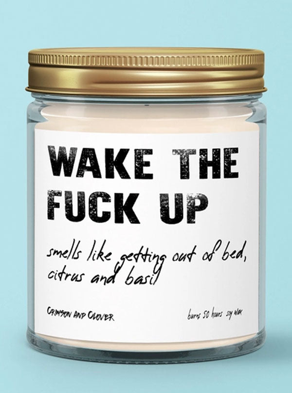 Wake the Fuck Up Candle