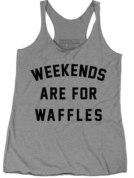 Women&#39;s &quot;Weekends Are For Waffles&quot; Racerback Tank by Pyknic (Grey) - www.inkedshop.com