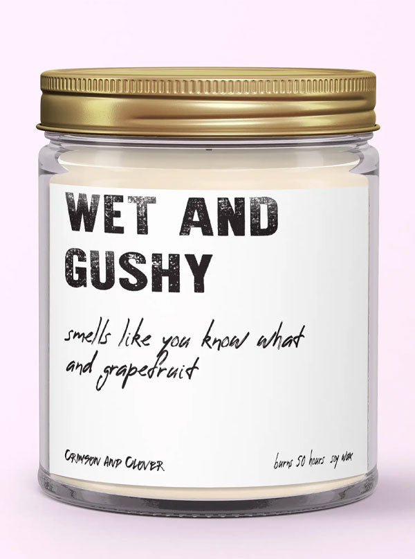 Wet and Gushy Candle