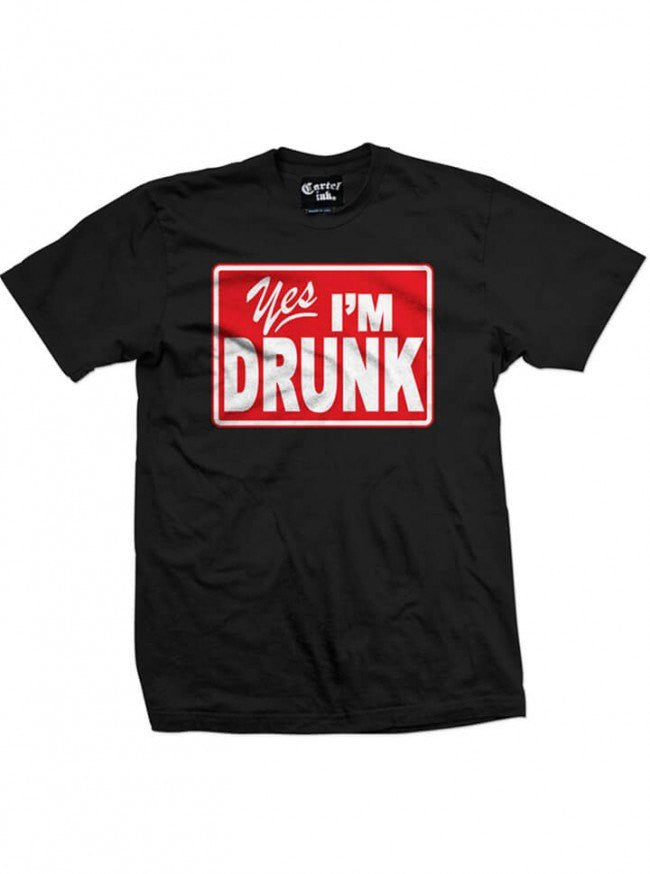 Men&#39;s &quot;Yes, I&#39;m Drunk&quot; Tee by Cartel Ink (More Options) - www.inkedshop.com